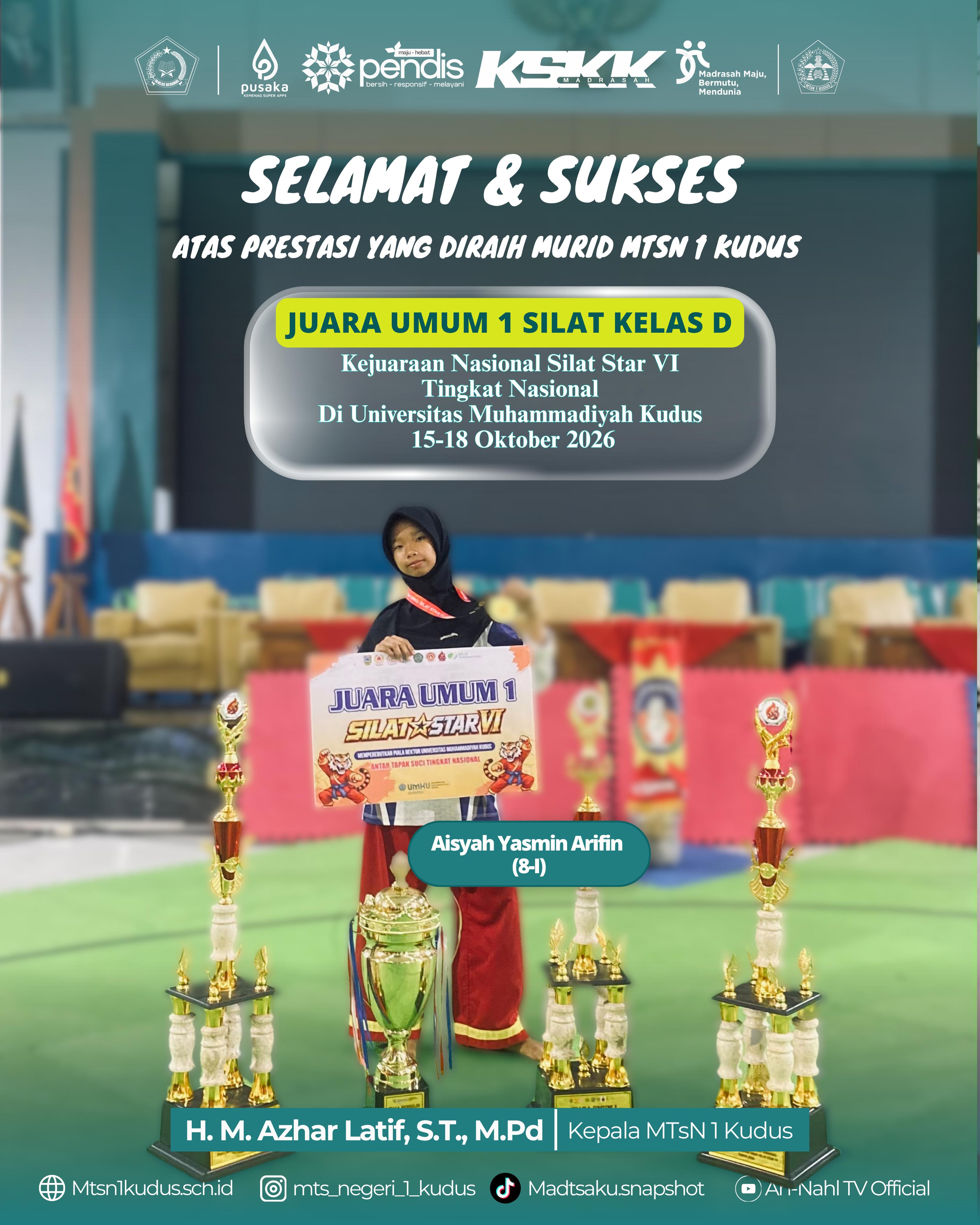Aisyah Yasmin Arifin Raih Juara Umum 1 Silat Kelas D pada Kejuaraan Nasional Silat Star VI