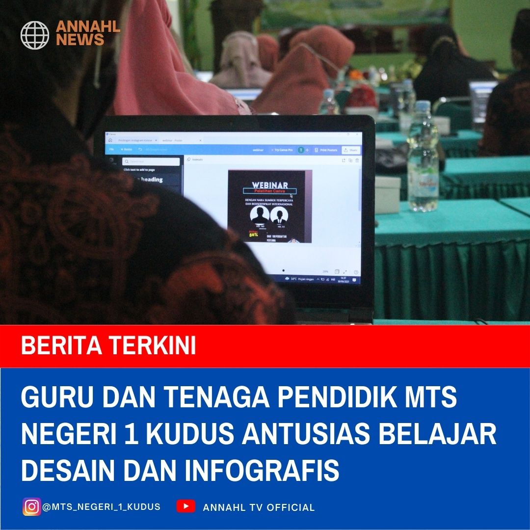 Guru dan Tenaga Pendidik MTs Negeri 1 Kudus Antusias dalam Belajar Desain dan Infografis