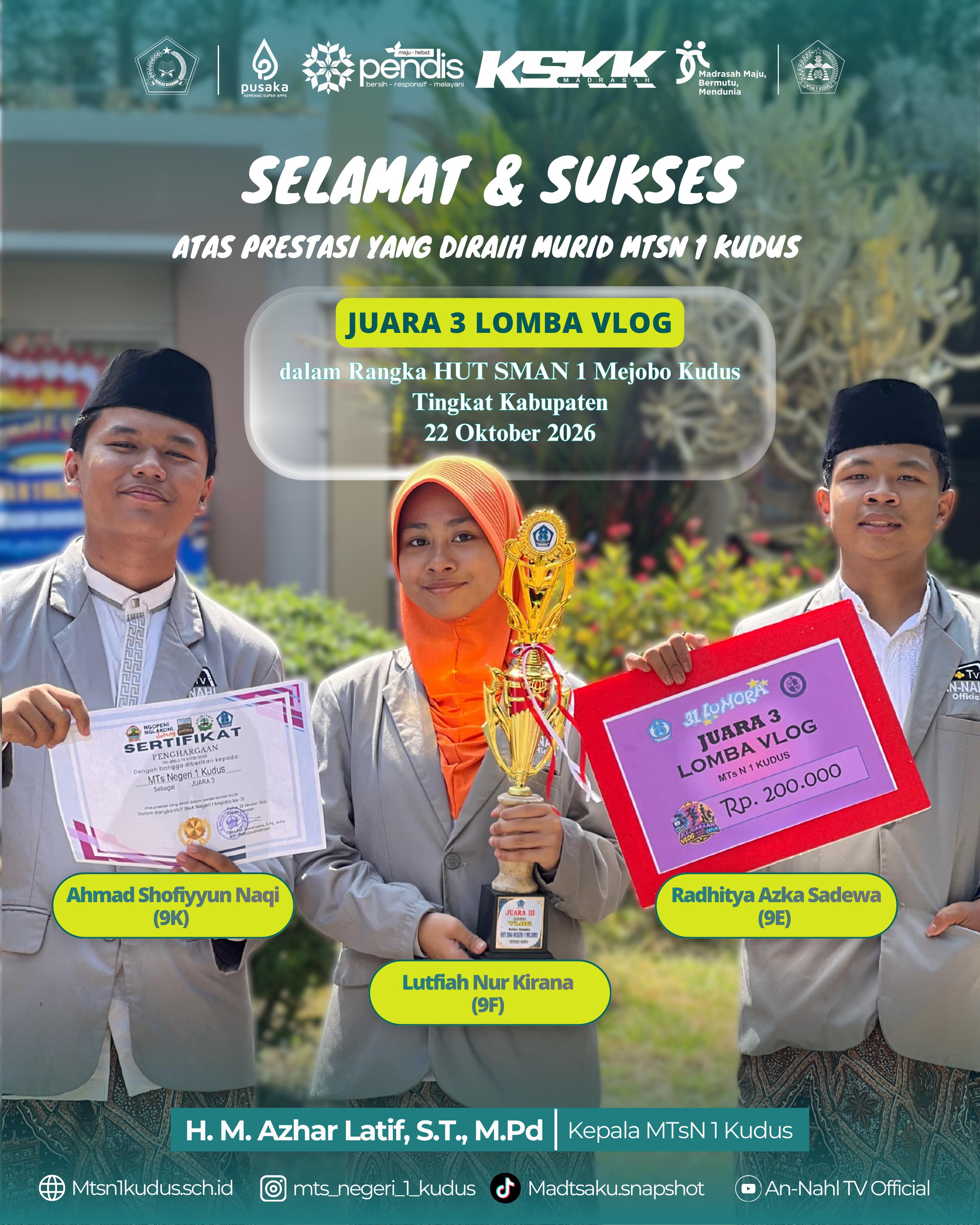 Murid MTsN 1 Kudus Raih Juara 3 Lomba Vlog HUT SMAN 1 Mejobo Kudus Tingkat Kabupaten
